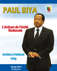 "Paul BIYA, l'Artisan de l'Unité Nationale" : Plaquette publiée à l'occasion de la célébration de la 42ème édition de la Fête Nationale du Cameroun