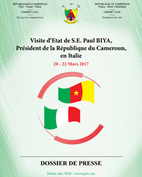 Dossier de presse - Visite d'Etat de S.E. Paul BIYA en Italie