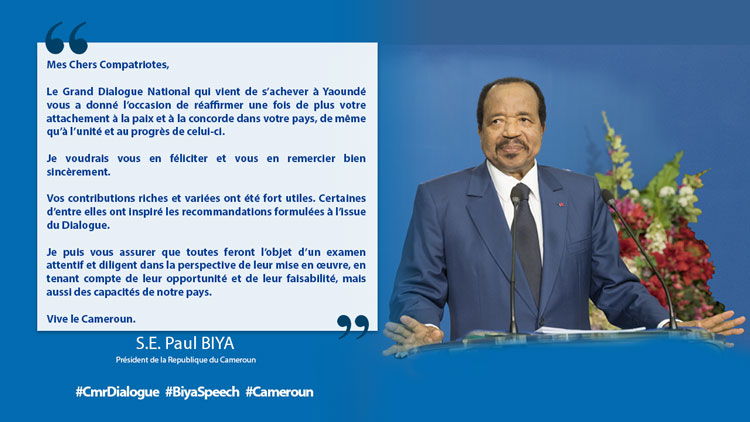 Message du Président Paul Biya à la fin du Grand Dialogue National